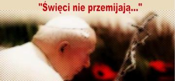 Święci nie przemijają......